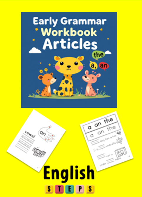 Early Grammar Workbook: Articles: Learn when to use “a,” “an” or “the." Great for teachers, homeschoolers and ESL learners. (Grammar Basics)