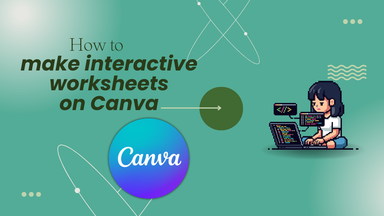 How to make interactive worksheets on Canva